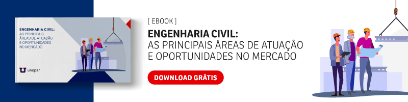 Engenharia Civil: as principais áreas de atuação e oportunidades no mercado